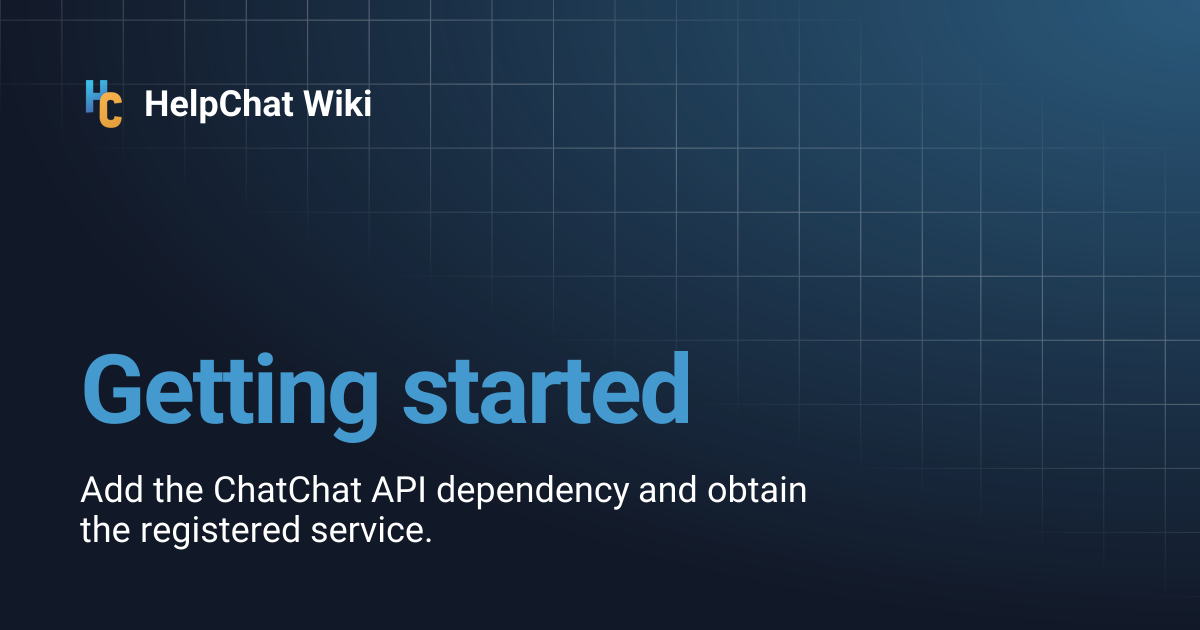 Getting Started | HelpChat Wiki